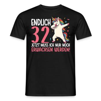 Finally 32 Now just growing up - Men's T-Shirt - black - Front - AI Model Male 178 light (178cm)