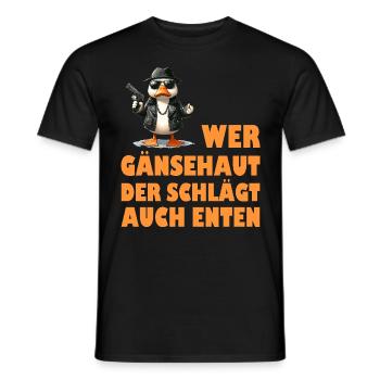 Faschingskostüm WER GÄNSEHAUT DER SCHLÄGT AUCH - Männer T-Shirt - Schwarz - Vorne - AI Model Male 178 light (178cm)