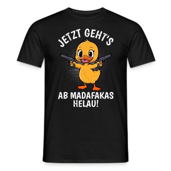 Entenkostüm JETZT GEHT'S AB MADAFAKAS HELAU! - Männer T-Shirt - Schwarz - Vorne - AI Model Male 178 light (178cm)