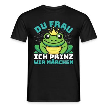 Karneval Party DU FRAU ICH PRINZ WIR MÄRCHEN - Männer T-Shirt - Schwarz - Vorne - AI Model Male 178 light (178cm)