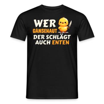 Karneval Ente WER GÄNSEHAUT DER SCHLÄGT AUCH - Männer T-Shirt - Schwarz - Vorne - AI Model Male 178 light (178cm)
