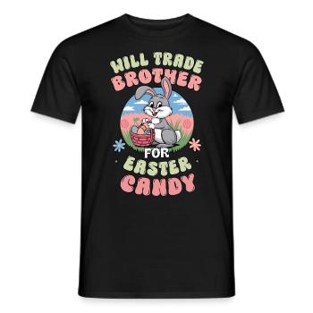 Will Trade Brother For Easter Candy - Men's T-Shirt - black - Front - AI Model Male 178 light (178cm)