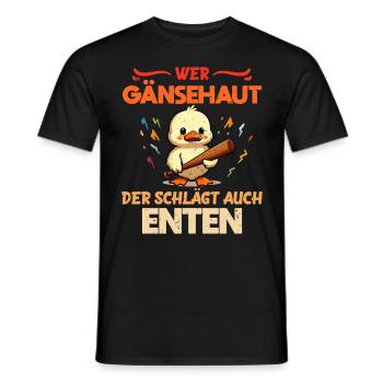 Faschingskostüm WER GÄNSEHAUT DER SCHLÄGT AUCH - Männer T-Shirt - Schwarz - Vorne - AI Model Male 178 light (178cm)