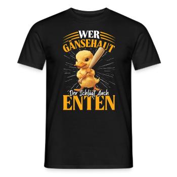 Faschingskostüm WER GÄNSEHAUT DER SCHLÄGT ENTEN - Männer T-Shirt - Schwarz - Vorne - AI Model Male 178 light (178cm)