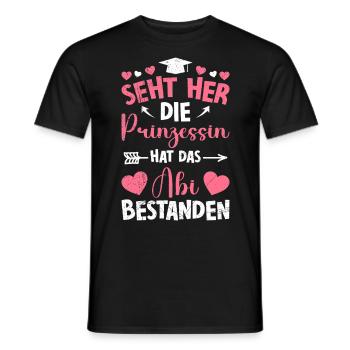 Mädchen SEHT HER DIE PRINZESSIN HAT ABI BESTANDEN - Männer T-Shirt - Schwarz - Vorne - AI Model Male 178 light (178cm)