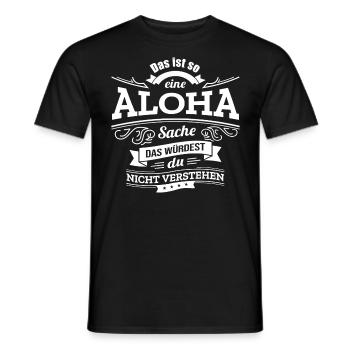 ALOHA, DER KATALYSATOR FÜR DEINEN ERFOLG - Männer T-Shirt - Schwarz - Vorne - AI Model Male 178 light (178cm)