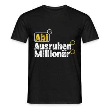 Abitur ABI AUSRUHEN MILLIONÄR Abi Lustiges - Männer T-Shirt - Schwarz - Vorne - AI Model Male 178 light (178cm)