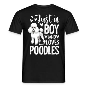 Just A Boy Who Loves Poodles - Männer T-Shirt - Schwarz - Vorne - AI Model Male 178 light (178cm)