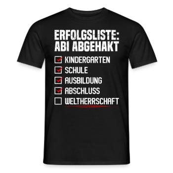 Abituriant ERFOLGSLISTE ABI ABGEHAKT Lustiges - Männer T-Shirt - Schwarz - Vorne - AI Model Male 178 light (178cm)