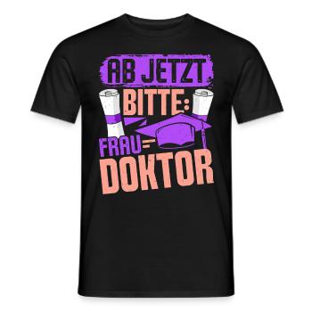 Doktorarbeit AB JETZT BITTE FRAU DOKTOR Lustiges - Männer T-Shirt - Schwarz - Vorne - AI Model Male 178 light (178cm)
