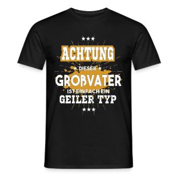 Dieser Großvater ist einfach ein geiler Typ - Männer T-Shirt - Schwarz - Vorne - AI Model Male 178 light (178cm)