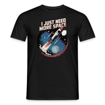 J’ai juste besoin de plus d’espace – Rocket - T-shirt homme - noir - Devant - AI Model Male 178 light (178cm)
