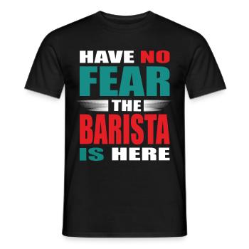 Have no Fear the Barista is here Outfit - Men's T-Shirt - black - Front - AI Model Male 178 light (178cm)