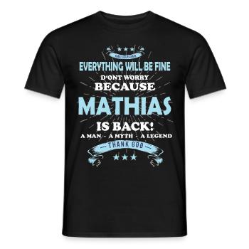 Tout ira bien Mathias est de retour - T-shirt homme - noir - Devant - AI Model Male 178 light (178cm)