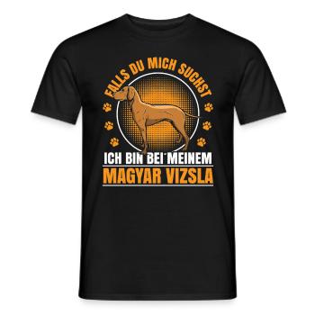I'm with my Magyar Vizsla pointing dog - Men's T-Shirt - black - Front - AI Model Male 178 light (178cm)