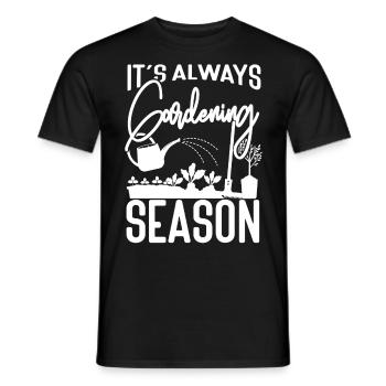 Plant Lover Gardening It's Always - Männer T-Shirt - Schwarz - Vorne - AI Model Male 178 light (178cm)