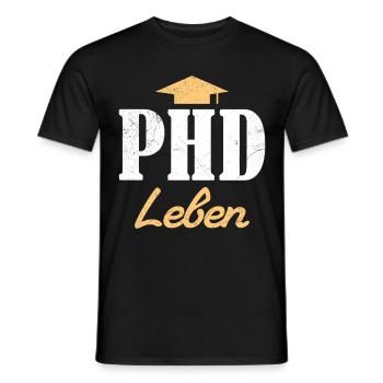 Doktorand PH.D LEBEN Doktortitel Lustiges - Männer T-Shirt - Schwarz - Vorne - AI Model Male 178 light (178cm)