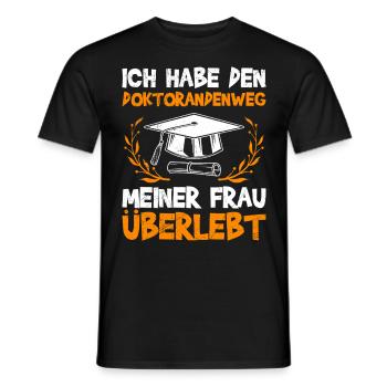 Doktor Lustig HABE DOKTORANDENWEG MEINER FRAU - Männer T-Shirt - Schwarz - Vorne - AI Model Male 178 light (178cm)