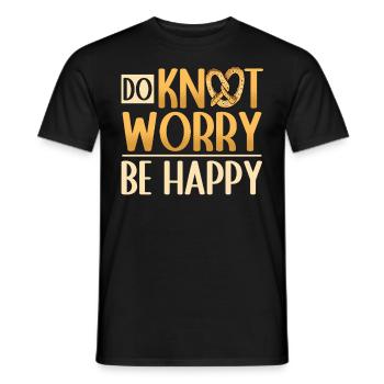 Do Knot Worry, Sei Fröhlich Mit Einem Salzigen - Männer T-Shirt - Schwarz - Vorne - AI Model Male 178 light (178cm)