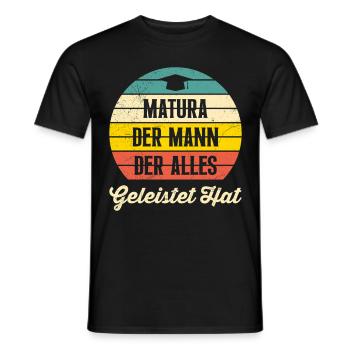 Matura Abschluss MATURA DER MANN DER GELEISTET HAT - Männer T-Shirt - Schwarz - Vorne - AI Model Male 178 light (178cm)