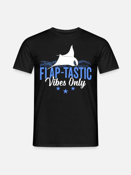 Mantarochen Flap-tastische Vibes Mantarochen - Männer T-Shirt - Schwarz