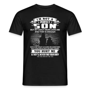 I'm Not A Perfect Son But My Mom Loves Me - Men's T-Shirt - black - Front - AI Model Male 178 light (178cm)