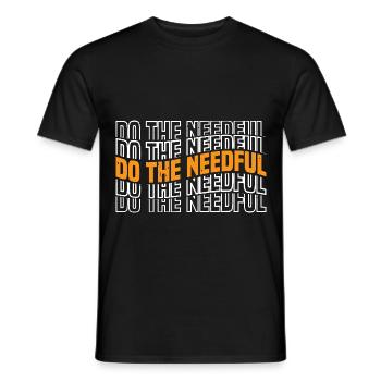 Do The Needful 3 - Männer T-Shirt - Schwarz - Vorne - AI Model Male 178 light (178cm)