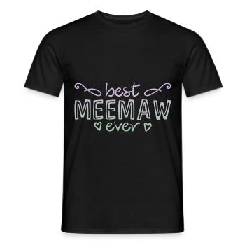 Best Meemaw Ever 2 - Männer T-Shirt - Schwarz - Vorne - AI Model Male 178 light (178cm)
