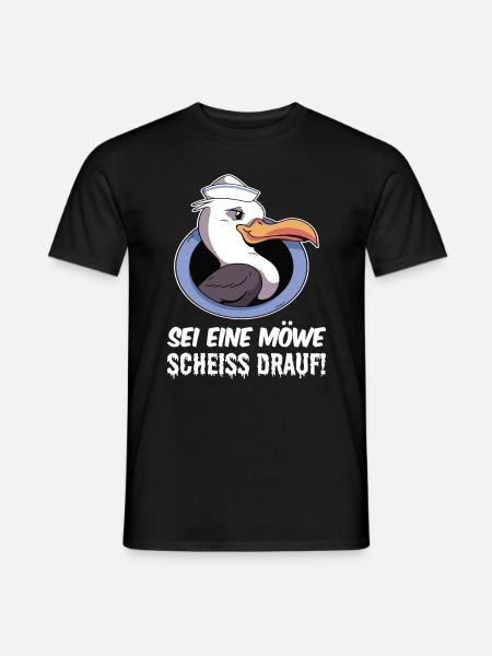 Sei eine Möwe scheiss drauf - Männer T-Shirt - Schwarz