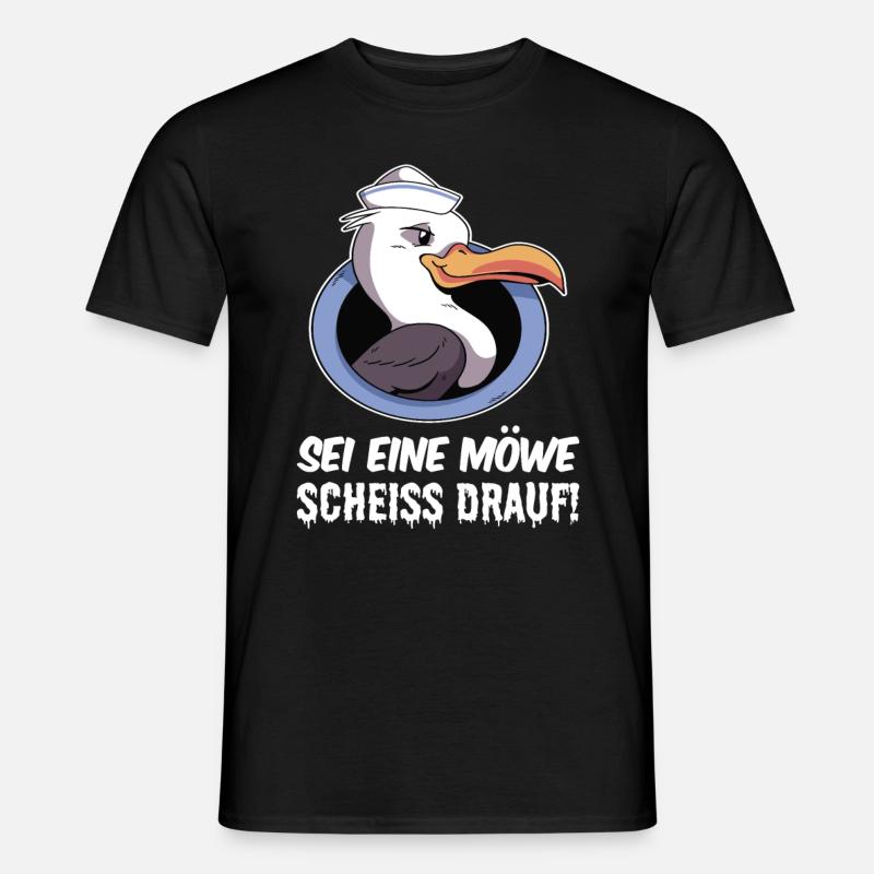 Sei eine Möwe scheiss drauf - Männer T-Shirt - Schwarz