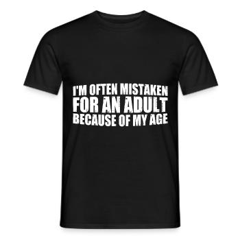 I'm Often Mistaken For An Adult Because Of My Age4 - Männer T-Shirt - Schwarz - Vorne - AI Model Male 178 light (178cm)