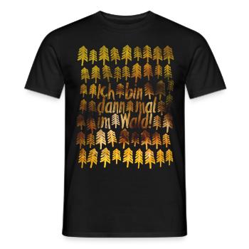 Ich bin im WALD | übernachten Outdoor schlafen - Männer T-Shirt - Schwarz - Vorne - AI Model Male 178 light (178cm)