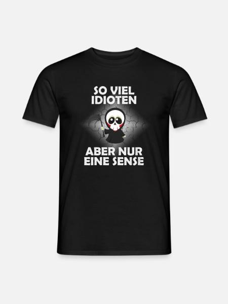 Sensenmann So Viele Idioten Aber Nur Eine Sense - Männer T-Shirt - Schwarz
