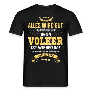 Alles wird gut denn Volker ist wieder da! - Männer T-Shirt - Schwarz - Vorne - AI Model Male 178 light (178cm)