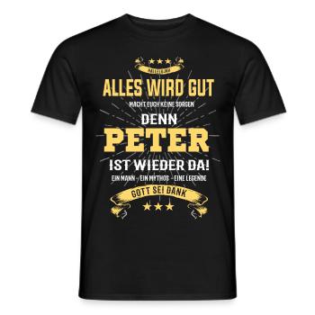 Alles wird gut denn Peter ist da! Cooles T-Shirt - Männer T-Shirt - Schwarz - Vorne - AI Model Male 178 light (178cm)