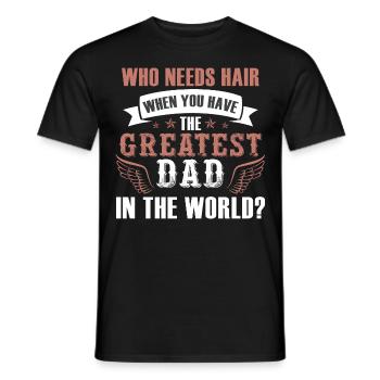 Qui a besoin de cheveux Le meilleur papa - T-shirt homme - noir - Devant - AI Model Male 178 light (178cm)