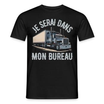 Je Serai Dans Mon Bureau Humour Chauffeur Routier - T-shirt homme - noir - Devant - AI Model Male 178 light (178cm)