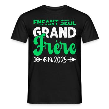 Grand Frère En 2025 Cadeau Annonce Naissance 2025 - T-shirt homme - noir - Devant - AI Model Male 178 light (178cm)