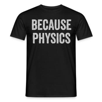 Physics, Physics teacher, Physics studies, Physics stud - Men's T-Shirt - black - Front - AI Model Male 178 light (178cm)