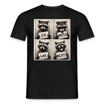 Raccoon – I don't have to do anything! - Men's T-Shirt - black - Front - AI Model Male 178 light (178cm)