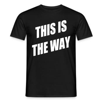 This is the Way - Männer T-Shirt - Schwarz - Vorne - AI Model Male 178 light (178cm)