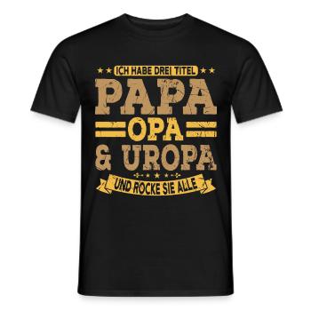Father, I have three titles: Dad, Grandpa, Great-Grandpa, Father's Day - Men's T-Shirt - black - Front - AI Model Male 178 light (178cm)