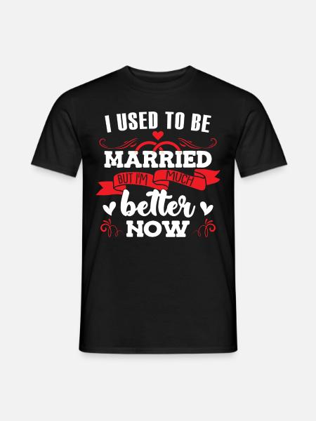 I Used To Be Married - Men's T-Shirt - black