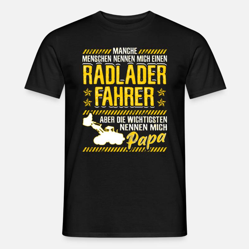 Wheelloader Dad Gift Wheel loader Excavator - Men’s T-shirt - black