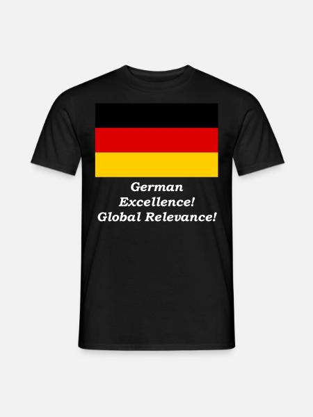 German Excellence! - Global Relevance! - Men's T-Shirt - black