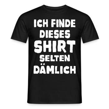 Dämlich T-Shirt Lustiges Funshirt Geschenk-Idee - Männer T-Shirt - Schwarz - Vorne - AI Model Male 178 light (178cm)