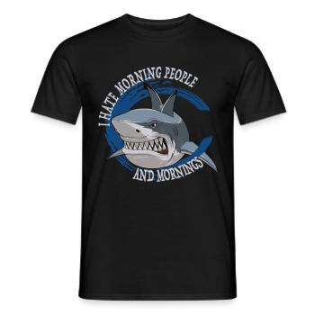 Hai Shark Morgenmuffel - Je déteste les gens du matin - T-shirt homme - noir - Devant - AI Model Male 178 light (178cm)