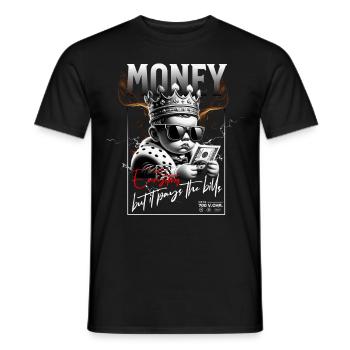 Geld Ist Nicht Alles Aber Es Bezahlt Die Rechnung - Männer T-Shirt - Schwarz - Vorne - AI Model Male 178 light (178cm)