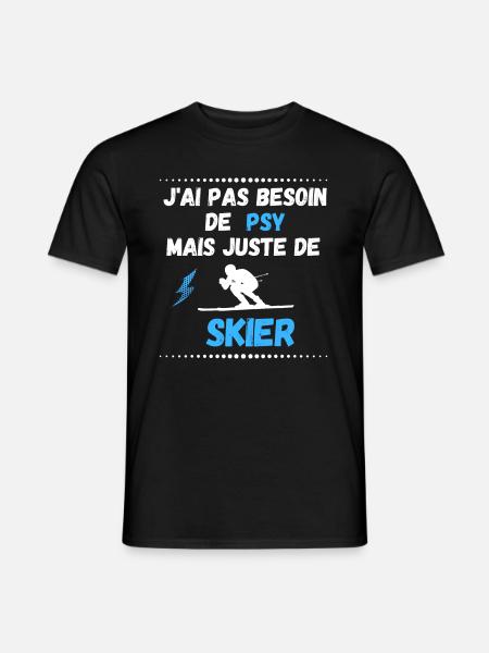 J'ai pas besoin de psy mais juste de skier - T-shirt homme - noir