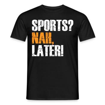 Sports? no, later!, sport, activity, humor, fun, - Men's T-Shirt - black - Front - AI Model Male 178 light (178cm)